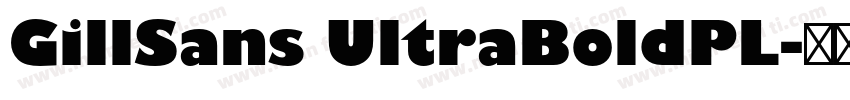 GillSans UltraBoldPL字体转换
